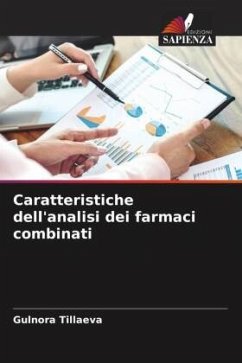 Caratteristiche dell'analisi dei farmaci combinati - Tillaeva, Gulnora