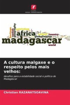 A cultura malgaxe e o respeito pelos mais velhos: - Razanatsoavina, Christian