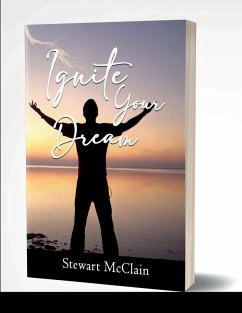 Ignite Your Dreams - McClain, Stewart