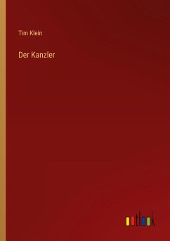 Der Kanzler - Klein, Tim