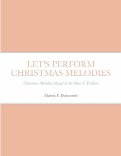 LET'S PERFORM CHRISTMAS MELODIES - Dunscomb, Marcia