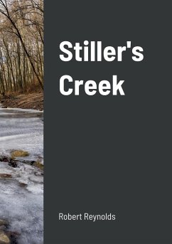 Stiller's Creek - Reynolds, Robert