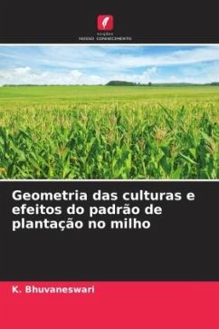 Geometria das culturas e efeitos do padrão de plantação no milho - Bhuvaneswari, K.