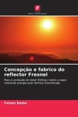 Concepção e fabrico do reflector Fresnel