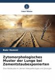 Zytomorphologisches Muster der Lunge bei Zementstaubexponierten