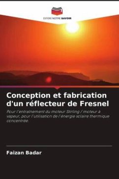 Conception et fabrication d'un réflecteur de Fresnel - Badar, Faizan