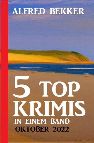 5 Top Krimis in einem Band Oktober 2022 (eBook, ePUB)