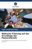 Biblische Führung auf der Grundlage der Pastoralbriefe