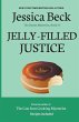 Jelly Filled Justice - Bild 1