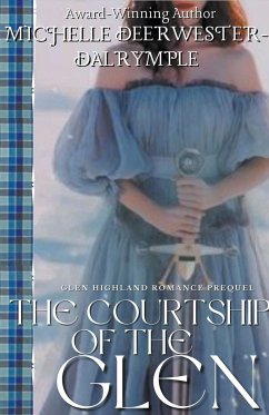 The Courtship of the Glen - Deerwester-Dalrymple, Michelle