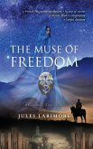 The Muse of Freedom The Muse of Freedom