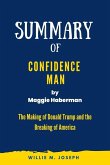 Summary of Confidence Man by Maggie Haberman: The Making of Donald Trump and the Breaking of America (eBook, ePUB)
