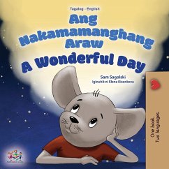 A Wonderful Day (Tagalog English Bilingual Children's Book) - Sagolski, Sam; Books, Kidkiddos