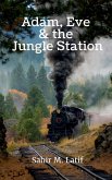 Adam , Eve & the Jungle Station