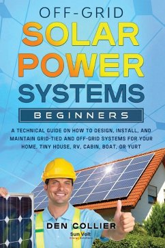 Off-Grid Solar Power Systems Beginners - Collier, Den