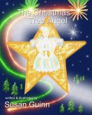 The Christmas Tree Angel (eBook, ePUB) The Christmas Tree Angel (eBook, ePUB)