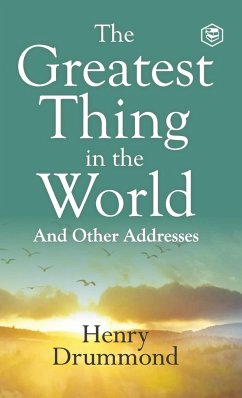 The Greatest Thing in the World - Drummond, Henry