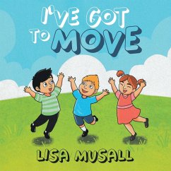 I've Got to Move - Musall, Lisa