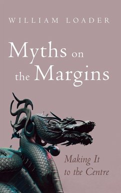 Myths on the Margins - Loader, William