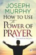 How to Use the Power of Prayer - Bild 1