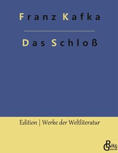 Das Schloß - Kafka, Franz