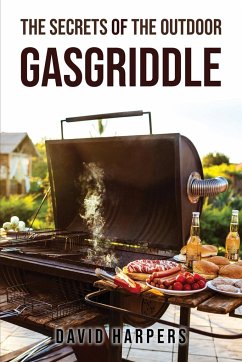 The Secrets of the Outdoor Gasgriddle - David Harpers