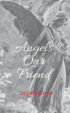 Angels Our Friend - Bose, Sayani