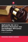 Aplicação da Lei e Direitos Humanos nas Sociedades Africanas Pós-Conflito