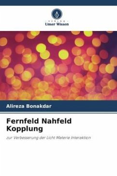 Fernfeld Nahfeld Kopplung - Bonakdar, Alireza