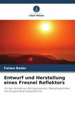 Entwurf und Herstellung eines Fresnel Reflektors - Badar, Faizan