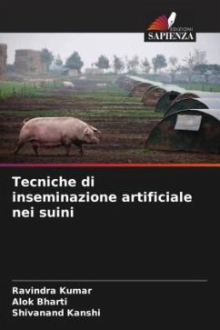 Tecniche di inseminazione artificiale nei suini - Kumar, Ravindra;Bharti, Alok;Kanshi, Shivanand