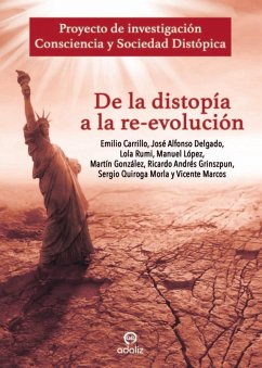 De la distopía a la re-evolución De la distopía a la re-evolución