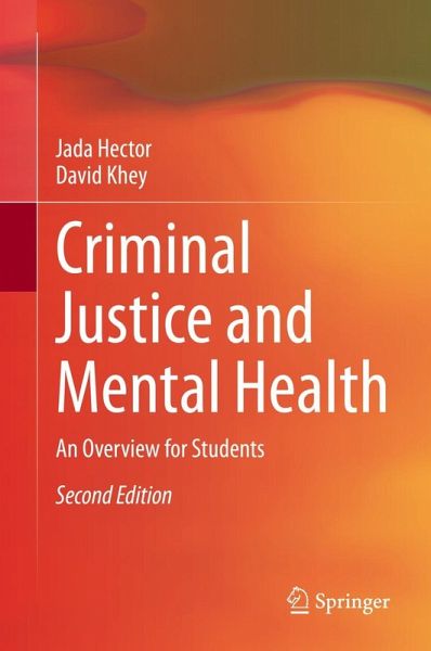 Criminal Justice and Mental Health (eBook, PDF) Criminal Justice and Mental Health (eBook, PDF)