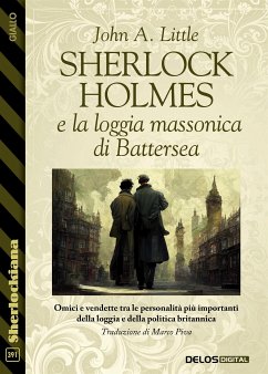 Sherlock Holmes e la loggia massonica di Battersea (eBook, ePUB) - A. Little, John