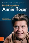 Die Schauspielerin Annie Rosar (1888-1963) (eBook, PDF)