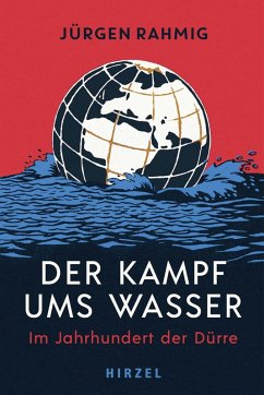 Der Kampf ums Wasser (eBook, ePUB) - Rahmig, Jürgen