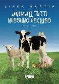 Animali tutti nessuno escluso (eBook, PDF)