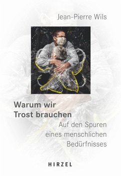 Warum wir Trost brauchen (eBook, ePUB) - Wils, Jean-Pierre