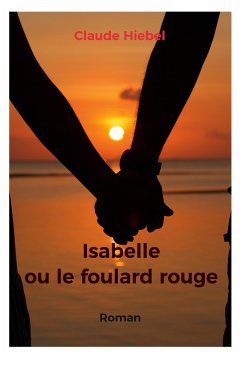 Isabelle ou le foulard rouge (eBook, ePUB)