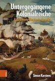 Untergegangene Kolonialreiche (eBook, ePUB)