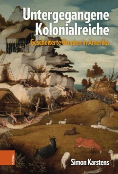 Untergegangene Kolonialreiche (eBook, ePUB) - Karstens, Simon