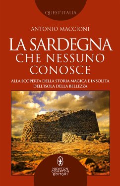 La Sardegna che nessuno conosce (eBook, ePUB) - Maccioni, Antonio