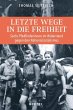 Letzte Wege in die Freiheit. (eBook,... - Bild 1
