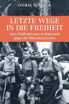 Letzte Wege in die Freiheit. (eBook, ePUB) - Seiterich, Thomas