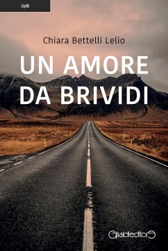 Un amore da brividi (eBook, ePUB) - Bettelli Lelio, Chiara