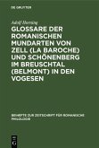 Glossare der romanischen Mundarten von Zell (La Baroche) und Schönenberg im Breuschtal (Belmont) in den Vogesen (eBook, PDF)