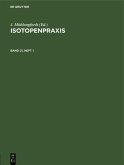 Isotopenpraxis. Band 21, Heft 1 (eBook, PDF)