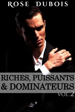 Riches, Puissants & Dominateurs (eBook, ePUB) - Dubois, Rose
