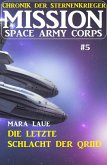¿Mission Space Army Corps 5: Die letzte Schlacht der Qriid (eBook, ePUB)