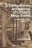 A Contemporary Archaeology of London's Mega Events (eBook, ePUB)